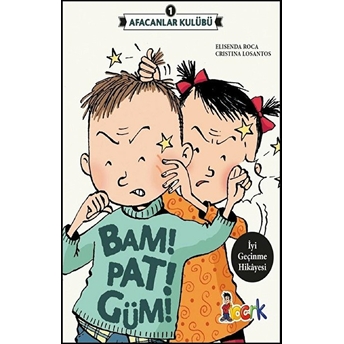 Afacanlar Kulübü 1 - Bam!Pat!Güm! Elisenda Roca