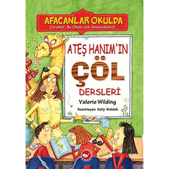 Afacanlar Okulda - Ateş Hanım'ın Çöl Dersleri Valerie Wilding