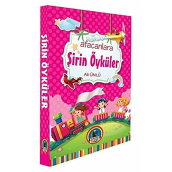 Afacanlara Şirin Öyküler (Ciltli) Ali Ünlü