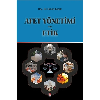 Afet Yönetim Ve Etik Orhan Koçak