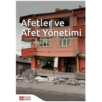 Afetler Ve Afet Yönetimi Iskender Dölek