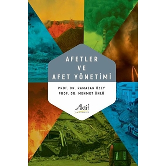 Afetler Ve Afet Yönetimi - Ramazan Özey