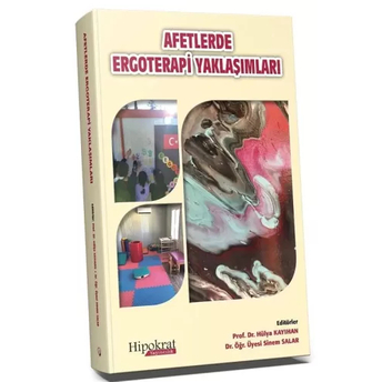 Afetlerde Ergoterapi Yaklaşımları Hülya Kayıhan