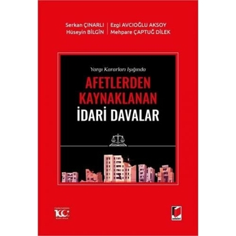 Afetlerden Kaynaklanan Idari Davalar Serkan Çınarlı