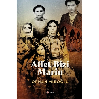 Affet Bizi Marin - Orhan Miroğlu