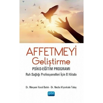 Affetmeyi Geliştirme: Psiko-Eğitim Programı