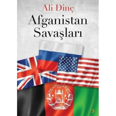 Afganistan Savaşları - Ali Dinç