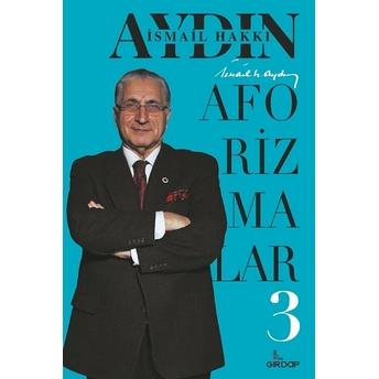 Aforizmalar 3 Ismail Hakkı Aydın