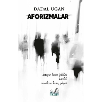 Aforizmalar - Dadal Ugan