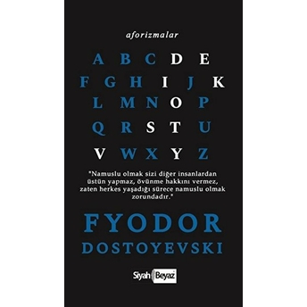 Aforizmalar - Fyodor Dostoyevski Fyodor Mihayloviç Dostoyevski