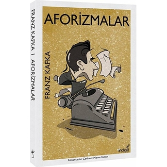 Aforizmalar - Modern Dünya Klasikleri Franz Kafka