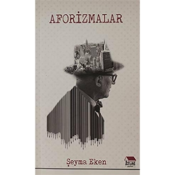 Aforizmalar Şeyma Eken