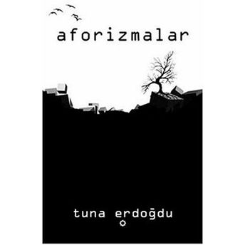 Aforizmalar Tuna Erdoğdu