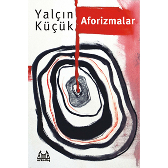 Aforizmalar Yalçın Küçük