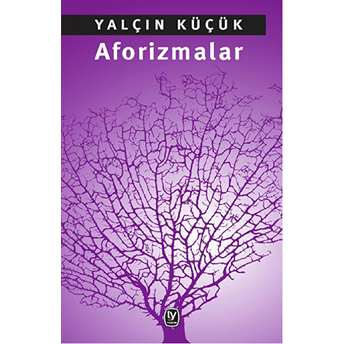 Aforizmalar Yalçın Küçük