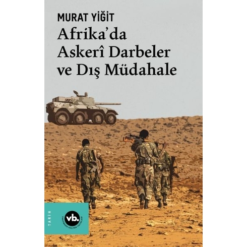 Afrika’da Askerî Darbeler Ve Dış Müdahale Murat Yiğit