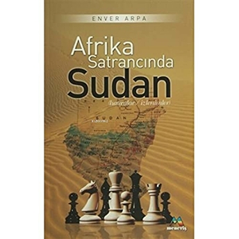 Afrika Satrancında Sudan Enver Arpa