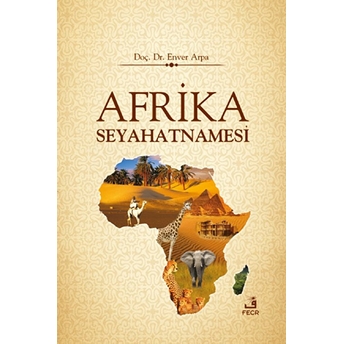 Afrika Seyahatnamesi Ciltli Enver Arpa