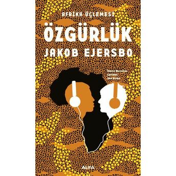 Afrika Üçlemesi - Özgürlük Jakob Ejersbo