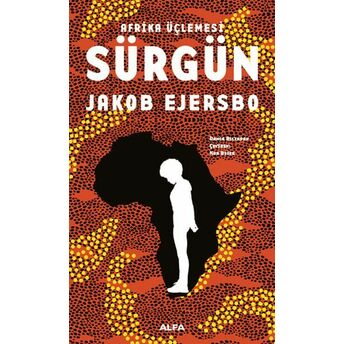 Afrika Üçlemesi - Sürgün Jakob Ejersbo