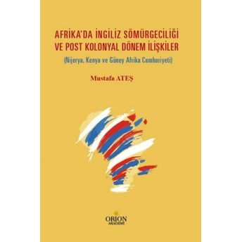 Afrikada Ingiliz Sömürgeciliği Mustafa Ateş