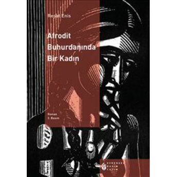 Afrodit Buhurdanında Bir Kadın Reşat Enis