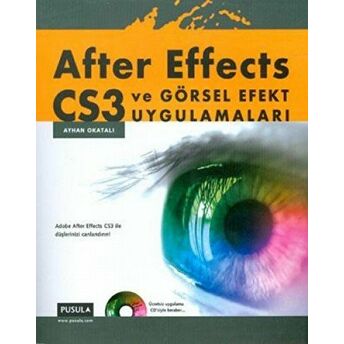 After Effects Cs3 Ve Görsel Efekt Uygulamaları Ayhan Okatalı