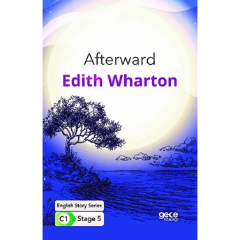 Afterward - Ingilizce Hikayeler C1 Stage 5 Edith Wharton