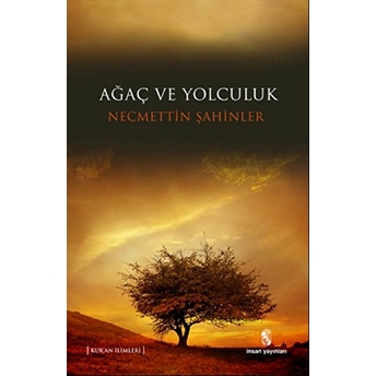 Ağaç Ve Yolculuk Necmettin Şahinler