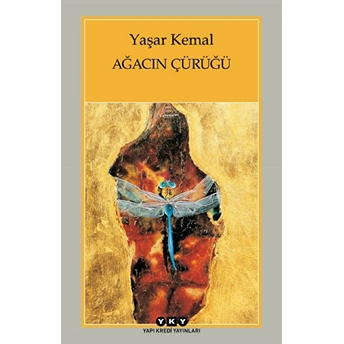 Ağacın Çürüğü Yaşar Kemal