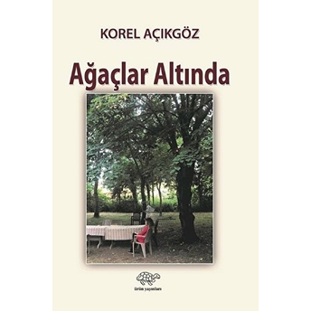 Ağaçlar Altında