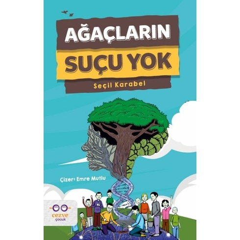 Ağaçların Suçu Yok Seçil Karabel