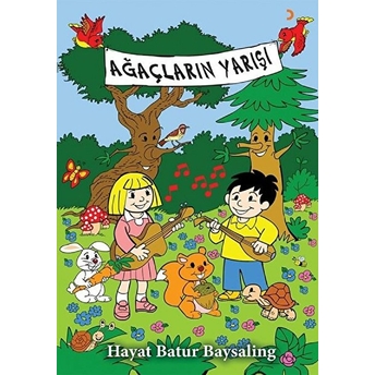 Ağaçların Yarışı Hayat Batur Baysaling