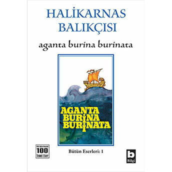 Aganta Burina Burinata Halikarnas Balıkçısı