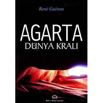 Agarta Dünya Kralı Rene Guenon