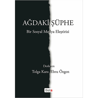 Ağdaki Şüphe - Bir Sosyal Medya Eleştirisi