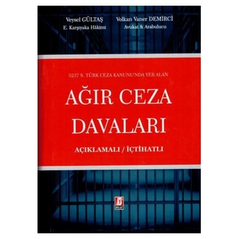 Ağır Ceza Davaları Veysel Gültaş