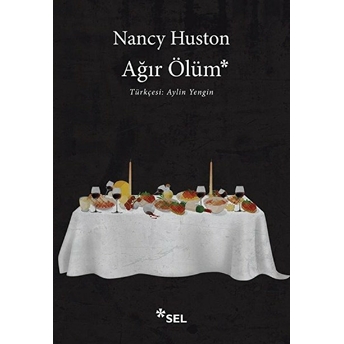 Ağır Ölüm Nancy Huston