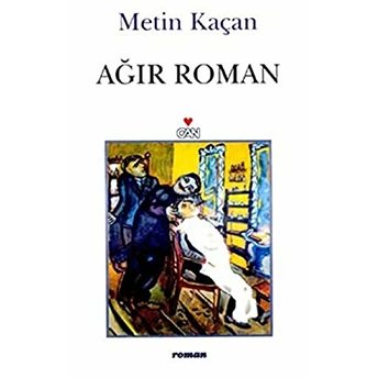 Ağır Roman Metin Kaçan