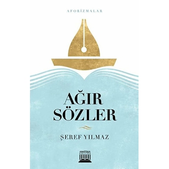 Ağır Sözler - Aforizmalar