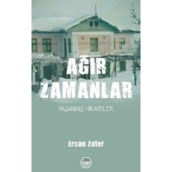 Ağır Zamanlar - Ercan Zafer - Ercan Zafer