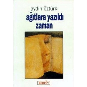 Ağıtlara Yazıldı Zaman