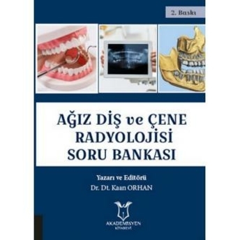 Ağız Diş Ve Çene Radyolojisi Soruları Kaan Orhan