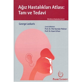 Ağız Hastalıkları Atlası : Tanı Ve Tedavi - Filiz Namdar Pekiner