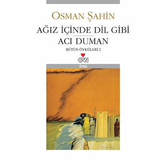 Ağız Içinde Dil Gibi Acı Duman Osman Şahin