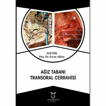 Ağız Tabanı Transoral Cerrahisi Ercan Akbay