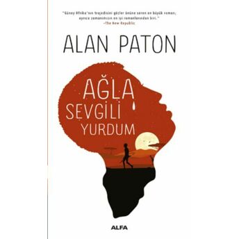 Ağla Sevgili Yurdum Alan Paton