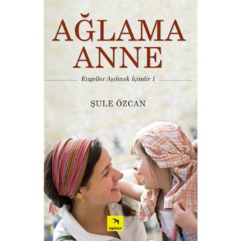 Ağlama Anne Şule Özcan