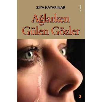 Ağlarken Gülen Gözler - Ziya Kayapınar