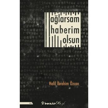 Ağlarsam Haberim Olsun Halil Ibrahim Özcan